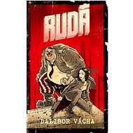 RUDÁ - Dalibor Vácha