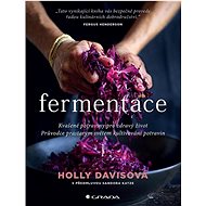 Fermentace - Holly Davis