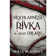 Nejchladnější dívka ve Městě chladu - Holly Blacková