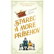 Starec a more príbehov - Carsten Henn