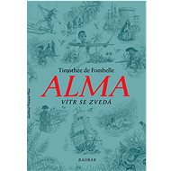 Alma Vítr se zvedá - Timothée de Fombelle