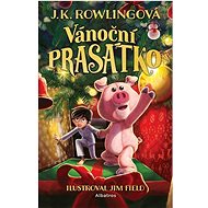 Vánoční prasátko - J. K. Rowling