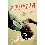 Z popela - Alex Schulman