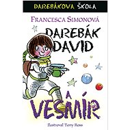 Darebák David a vesmír - Francesca Simonová