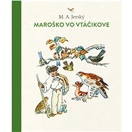 Maroško vo Vtáčikove - M. A. Jerský