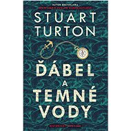 Ďábel a temné vody - Stuart Turton