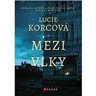 Mezi vlky - Lucie Korcová