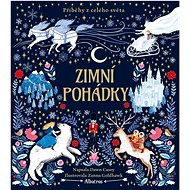 Zimní pohádky - Dawn Casey; Zanna Goldhawk