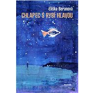 Chlapec s rybí hlavou - Eliška Beranová