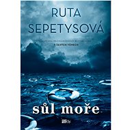 Sůl moře - Ruta Sepetysová