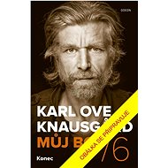 Můj boj / 6 Konec - Karl Ove Knausgaard