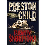 Tajemství škorpiona - Lincoln Child; Douglas Preston