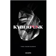 Kyberpunk - Thea Sedmidubská