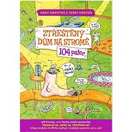 Ztřeštěný dům na stromě 104 pater - Andy Griffiths
