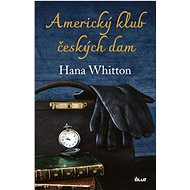 Americký klub českých dam - Hana Whitton