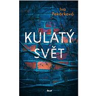 Kulatý svět - Iva Pekárková