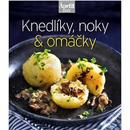 Knedlíky, noky & omáčky - 