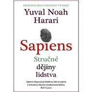 Sapiens: Stručné dějiny lidstva - Yuval Noah Harari