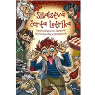 Šibalstvá čerta Lotríka - Sandra Dražilová-Zlámalová