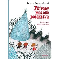 Případy malého detektiva - Ivana Peroutková; Nanako Ishida