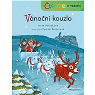 Čteme s radostí - Vánoční kouzlo - Iveta Poláčková; Tereza Šajnerová