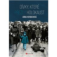 Dívky, které přežily holokaust - Anna Herbich