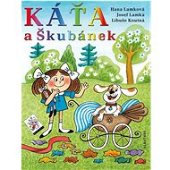Káťa a Škubánek - Libuše Koutná; Josef Lamka; Hana Lamková