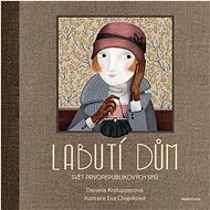 Labutí dům - Daniela Krolupperová; Eva Chupíková