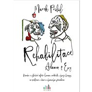 Rehabilitace Adama a Evy - Marek Přibil