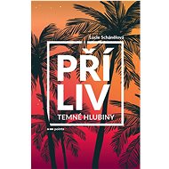 Příliv Temné hlubiny - Lucie Schánělová