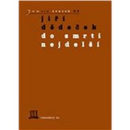 Do smrti nejdelší - Jiří Dědeček