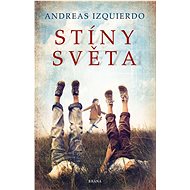Stíny světa - Andreas Izquierdo