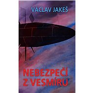 Nebezpečí z vesmíru - Václav Jakeš
