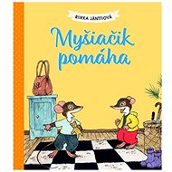 Myšiačik pomáha - Riikka Jänttiová