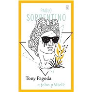 Tony Pagoda a jeho přátelé - Paolo Sorrentino