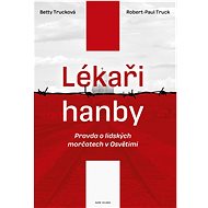Lékaři hanby - Betty Trucková; Robert-Paul Truck