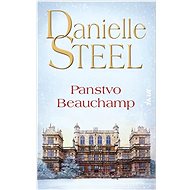 Panstvo Beauchamp - Danielle Steelová