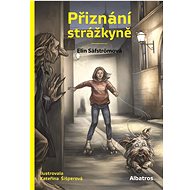 Přiznání strážkyně - Elin Säfström