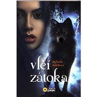 Vlčí zátoka - Michaela Bulíčková