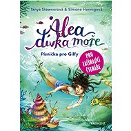 Alea dívka moře: Písnička pro Gilfy - Tanya Stewnerová; Simone Hennigová