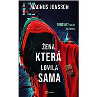 Žena, která lovila sama - Magnus Jonsson