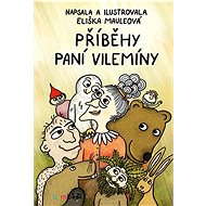Příběhy paní Vilemíny - Eliška Mauleová