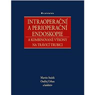 Intraoperační a perioperační endoskopie - Martin Stašek