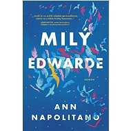 Milý Edwarde - Ann Napolitano