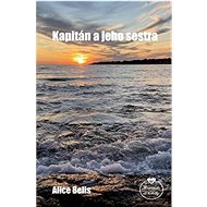 Kapitán a jeho sestra - Alice Belis