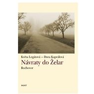 Návraty do Želar: Rozhovor - Dora Kaprálová; Květa Legátová