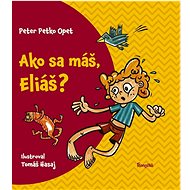Ako sa máš, Eliáš? - Peter Opet