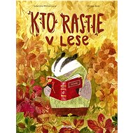 Kto rastie v lese - Kateryna Mikhalitsyna; Oksana Bula