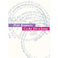 Český jin a jang: Sv. 78 - Petr Komers