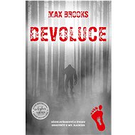 Devoluce: Očité svědectví o útoku seskvečů u Mt. Rainier - Max Brooks